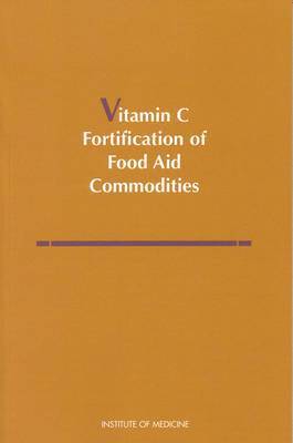 bokomslag Vitamin C Fortification of Food Aid Commodities