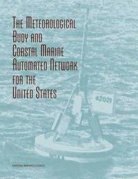bokomslag The Meteorological Buoy and Coastal Marine Automated Network for the United States