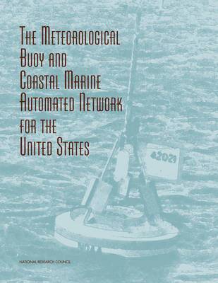 bokomslag The Meteorological Buoy and Coastal Marine Automated Network for the United States