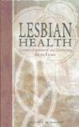 Institute of Medicine, Health Sciences Section, Health Sciences Policy Program, Neuroscience and Behavioral Health Program, Committee on Lesbian Health Research Priorities, Institute Of Medicine, Andrea L. Solarz, Andrea L Solarz - Lesbian Health, Inbunden