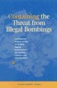 Containing the Threat from Illegal Bombings 1