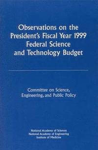 bokomslag Observations on the President's Fiscal Year 1999 Federal Science and Technology Budget