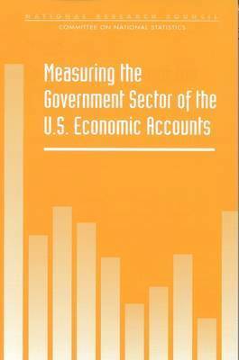 Measuring the Government Sector of the U.S. Economic Accounts