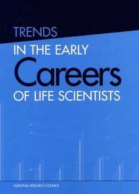 bokomslag Trends in the Early Careers of Life Scientists