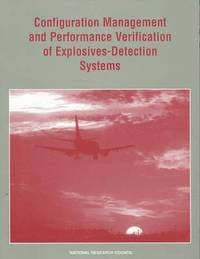 bokomslag Configuration Management and Performance Verification of Explosives-Detection Systems