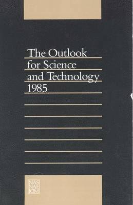bokomslag The Outlook for Science and Technology 1985