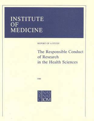 bokomslag The Responsible Conduct of Research in the Health Sciences