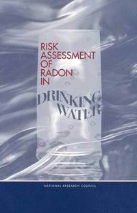 bokomslag Risk Assessment of Radon in Drinking Water