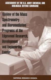 bokomslag Review of Mass Spectrometry and Bioremediation Programs of the Edgewood Research, Development and Engineering Center