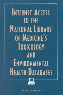 bokomslag Internet Access to the National Library of Medicine's Toxicology and Environmental Health Databases