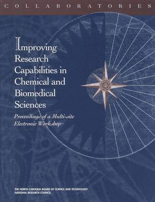 Collaboratories: Improving Research Capabilities in Chemical and Biomedical Sciences 1