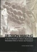 bokomslag Decision Making in the U.S. Department of Energy's Environmental Management Office of Science and Technology