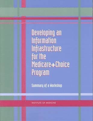 bokomslag Developing an Information Infrastructure for the Medicare+Choice Program