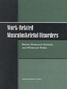 National Research Council, Division of Behavioral and Social Sciences and Education, Board on Human-Systems Integration, Steering Committee for the Workshop on Work-Related Musculoskeletal Injuries: The Research Base, Division of Behavioral and Social Scienc, Steering Committee for the Workshop on Work-Related Musculoskeletal Injuries the Research Base - Work-Related Musculoskeletal Disorders, Häftad
