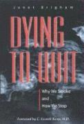 Janet Brigham - Dying to Quit, Inbunden