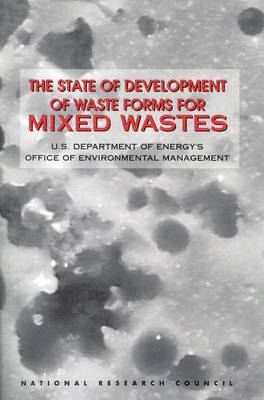 bokomslag The State of Development of Waste Forms for Mixed Wastes