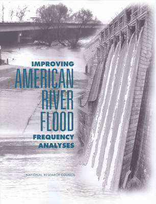 bokomslag Improving American River Flood Frequency Analyses