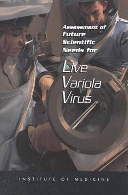 bokomslag Assessment of Future Scientific Needs for Live Variola Virus
