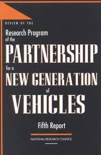 bokomslag Review of the Research Program of the Partnership for a New Generation of Vehicles
