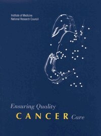 Institute of Medicine and National Research Council, Commission on Life Sciences, Institute of Medicine, National Cancer Policy Board, Joseph V. Simone, Maria Hewitt - Ensuring Quality Cancer Care, Häftad