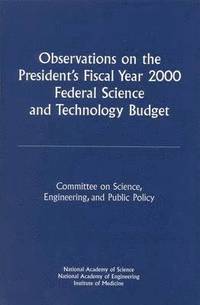 bokomslag Observations on the President's Fiscal Year 2000 Federal Science and Technology Budget