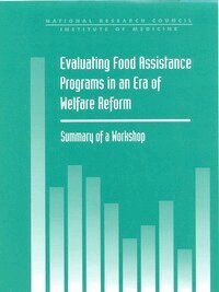 National Research Council and Institute of Medicine, Division of Behavioral and Social Sciences and Education, Commission on Behavioral and Social Sciences and Education, Committee on National Statistics, Terri M. Scanlan, Charles F. Manski, Elizabeth Evanson - Evaluating Food Assistance Programs in an Era of Welfare Reform, Häftad