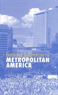 National Research Council, Transportation Research Board, Commission on Behavioral and Social Sciences and Education, Committee on Improving the Future of U.S. Cities Through Improved Metropolitan Area Governance, Faith Mitchell, Harold Wolman, William Morrill, Alan Altshuler - Governance and Opportunity in Metropolitan America, Inbunden