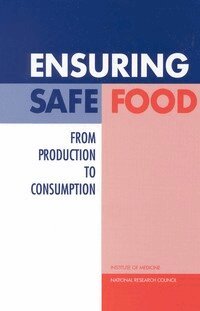 Institute of Medicine and National Research Council, Board on Agriculture, Institute of Medicine, Committee to Ensure Safe Food from Production to Consumption - Ensuring Safe Food, Häftad