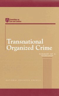 National Research Council, Division of Behavioral and Social Sciences and Education, Commission on Behavioral and Social Sciences and Education, Committee on Law and Justice, Carol Petrie, Peter Reuter - Transnational Organized Crime, Häftad