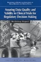 bokomslag Assuring Data Quality and Validity in Clinical Trials for Regulatory Decision Making: Workshop Report