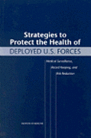Strategies to Protect the Health of Deployed U.S. Forces