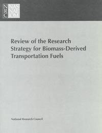 bokomslag Review of the Research Strategy for Biomass-Derived Transportation Fuels