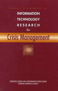 bokomslag Summary of a Workshop on Information Technology Research for Crisis Management