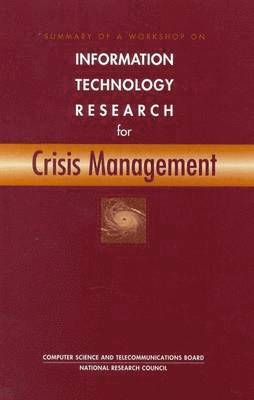 bokomslag Summary of a Workshop on Information Technology Research for Crisis Management