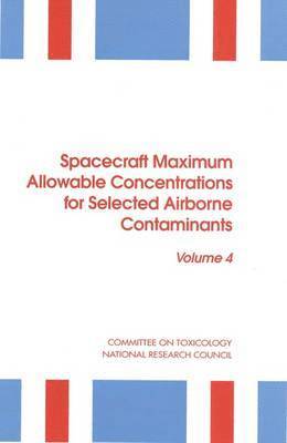 bokomslag Spacecraft Maximum Allowable Concentrations for Selected Airborne Contaminants