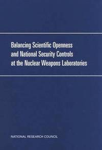 bokomslag Balancing Scientific Openness and National Security Controls at the Nuclear Weapons Laboratories