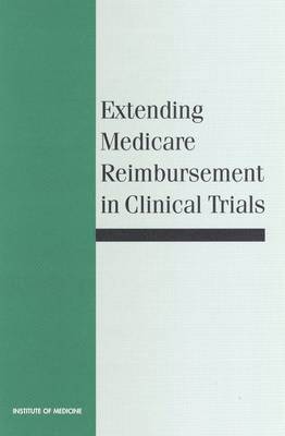 Extending Medicare Reimbursement in Clinical Trials 1