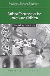 bokomslag Rational Therapeutics for Infants and Children