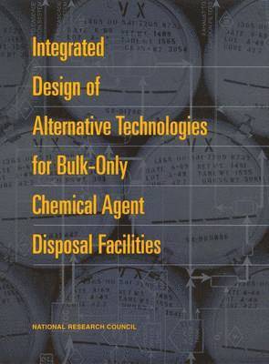 bokomslag Integrated Design of Alternative Technologies for Bulk-Only Chemical Agent Disposal Facilities