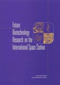 bokomslag Future Biotechnology Research on the International Space Station