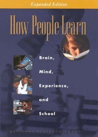National Research Council, Division of Behavioral and Social Sciences and Education, and Sensory Sciences Board on Behavioral, Cognitive, Committee on Developments in the Science of Learning with additional material from the Committee on Learning Research and Educational Practice - How People Learn, Häftad