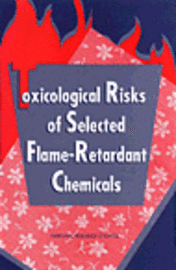 bokomslag Toxicological Risks of Selected Flame-Retardant Chemicals