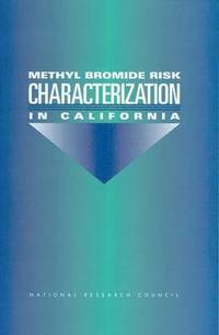 bokomslag Methyl Bromide Risk Characterization in California