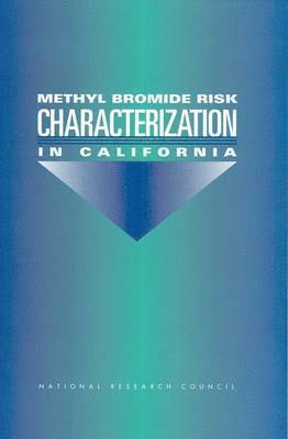 bokomslag Methyl Bromide Risk Characterization in California