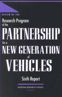 bokomslag Review of the Research Program of the Partnership for a New Generation of Vehicles