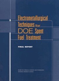 Electrometallurgical Techniques for DOE Spent Fuel Treatment