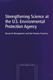 bokomslag Strengthening Science at the U.S. Environmental Protection Agency