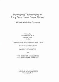 National Research Council, Commission on Life Sciences, Institute of Medicine, National Cancer Policy Board, Committee on the Early Detection of Breast Cancer, Laura Newman - Developing Technologies for Early Detection of Breast Cancer, Häftad
