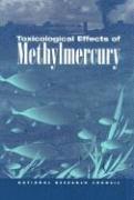 bokomslag Toxicological Effects of Methylmercury