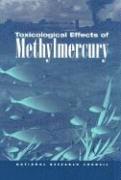 Toxicological Effects of Methylmercury